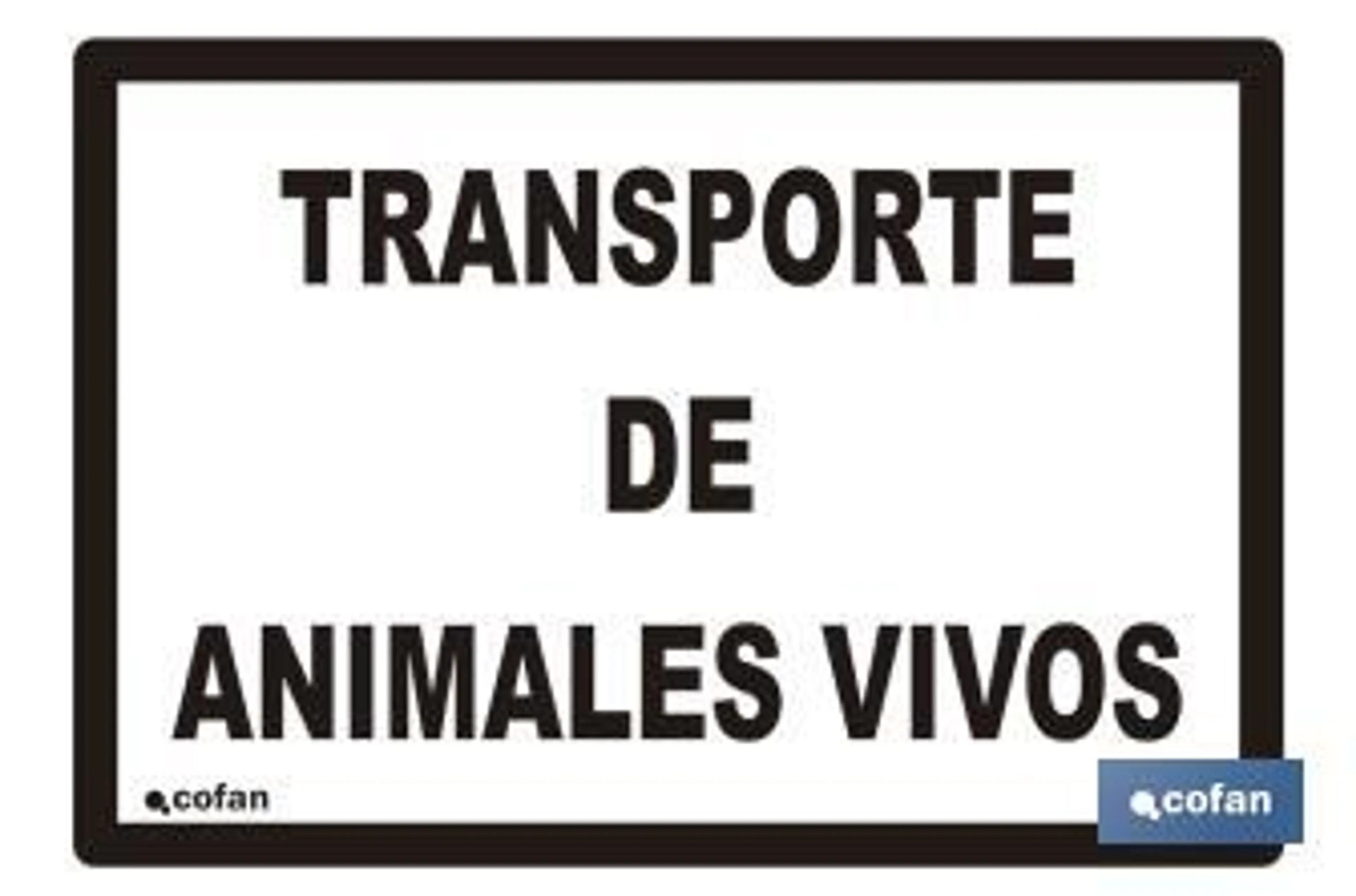 SEÑAL TRANSPORTE ANIMALES VIVOS
