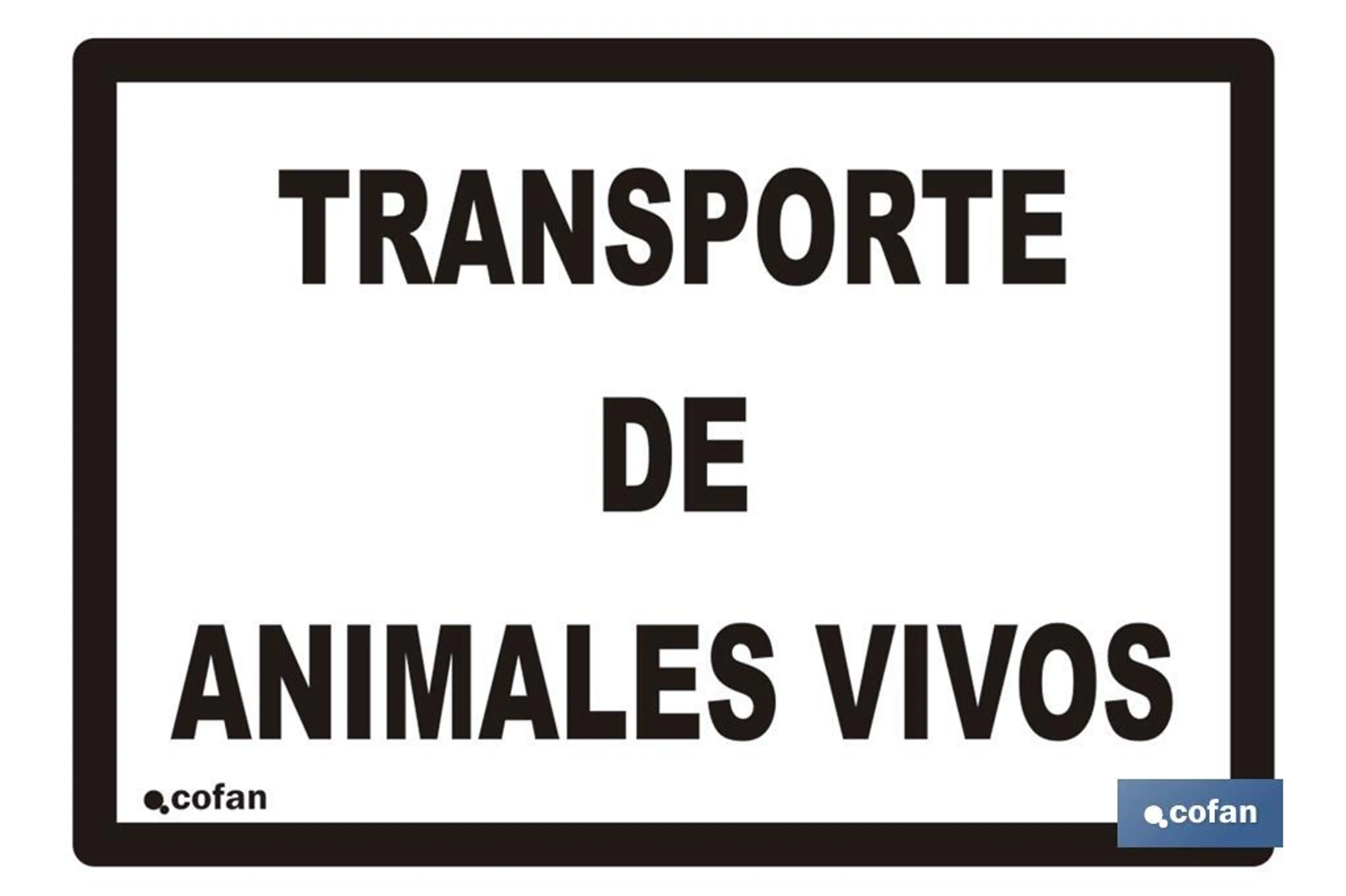 SEÑAL TRANSPORTE ANIMALES VIVOS